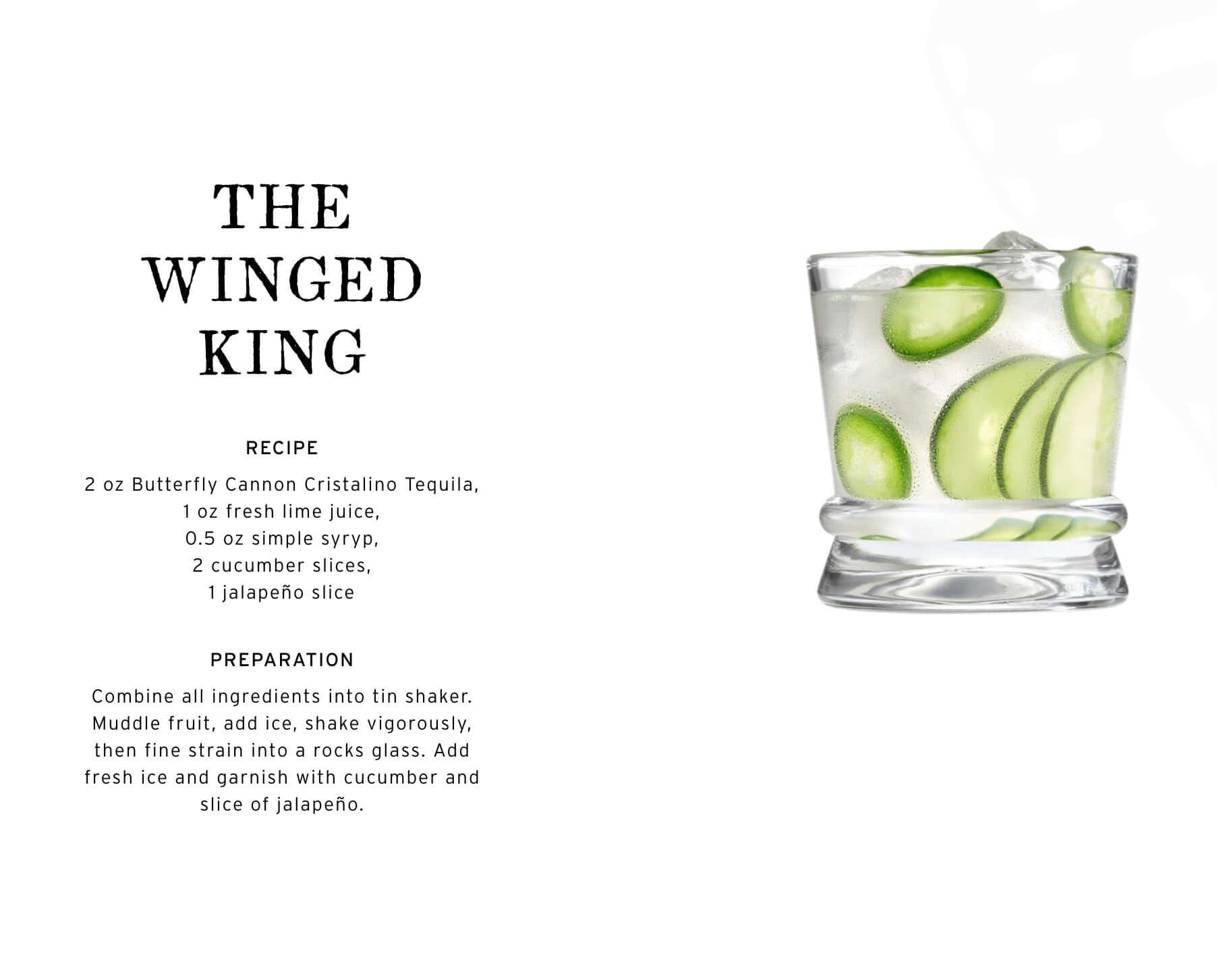 The Winged King cocktail made with Butterfly Cannon Cristalino Tequila, cucumber, and jalapeño slices.
