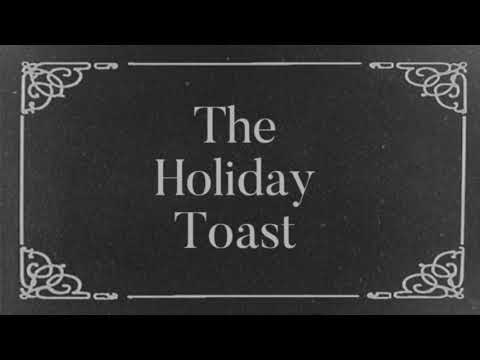Text graphic featuring 'The Holiday Toast' in an elegant vintage style frame.