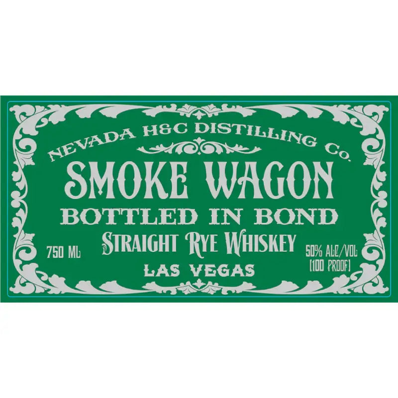 Smoke Wagon Bottled in Bond Straight Rye Whiskey label showcasing its distilling details and heritage from Las Vegas.